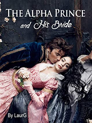 Best Love Stories: The Alpha Prince and His Bride